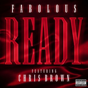 Fabolous Feat. Chris Brown - Ready